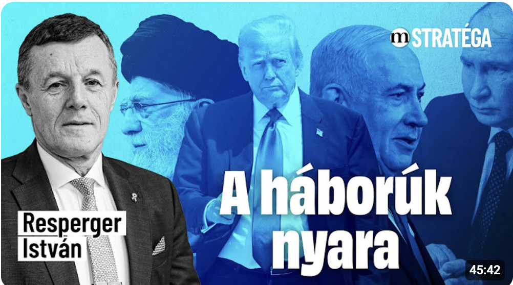 A Közel - Kelet forr, Ukrajna fél, Trump kivár - Stratégia Resperger Istvánnal